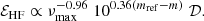 $$ \begin{aligned} {\mathcal{E} }_{\mathrm{HF} } \propto \nu _{\mathrm{max} }^{-0.96} \; 10^{0.36 (m_{\rm ref}- m)}\; {\mathcal{D} }. \end{aligned} $$