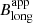 $ B_{\mathrm{long}}^{\mathrm{app}} $
