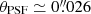 $ \theta_{\mathrm{PSF}}\simeq0{{\overset{\prime\prime}{.}}}026 $