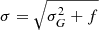 Mathematical equation: $ \sigma = \sqrt{\sigma_G^2+f} $