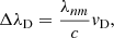 Mathematical equation: $$ \begin{aligned} \Delta \lambda _{\rm D} = \frac{\lambda _{nm}}{c} v_{\rm D}, \end{aligned} $$