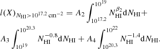 Mathematical equation: $$ \begin{aligned}&l(X)_{N_{\rm HI}>10^{17.2}\,\mathrm{cm}^{-2} } = A_2 \int ^ {10^{19}} _ {10^{17.2}} N_{\rm HI}^{\beta _2} \mathrm{d}N_{\rm HI}+ \nonumber \\&A_3 \int ^ {10^{20.3}} _ {10^{19}} N_{\rm HI}^{-0.8} \mathrm{d}N_{\rm HI}+ A_4 \int ^ {10^{22}} _ {10^{20.3}} N_{\rm HI}^{-1.4} \mathrm{d}N_{\rm HI}. \nonumber \end{aligned} $$