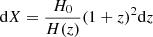 Mathematical equation: $$ \begin{aligned} \mathrm{d}X = {H_0 \over H(z)} (1 + z)^2 \mathrm{d}z \end{aligned} $$