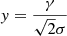 Mathematical equation: $ y = \frac{\gamma}{\sqrt{2} \sigma} $