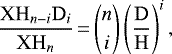 Mathematical equation: \begin{equation*} \frac{\mathrm{XH}_{n-i}\mathrm{D}_i}{\mathrm{XH}_n}\,{=}\,\binom{n}{i} \left(\frac{\mathrm{D}}{\mathrm{H}}\right)^i, \end{equation*}