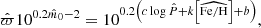 Mathematical equation: $$ \begin{aligned} \hat{\varpi }10^{0.2\hat{m}_{0}-2}=10^{0.2\left(c\log \hat{P}+ k\left[\widehat{\mathrm{Fe/H} }\right]+b\right)}, \end{aligned} $$