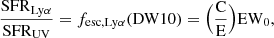 Mathematical equation: $$ \begin{aligned} \frac{\mathrm{SFR}_{\mathrm{Ly}\alpha }}{\mathrm{SFR}_{\rm UV}}= {f}_{\mathrm{esc,Ly}\alpha }(\mathrm{DW10})=\Big (\frac{\mathrm{C}}{\mathrm{E}}\Big )\mathrm{EW}_{0}, \end{aligned} $$