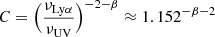 Mathematical equation: $ C=\Big(\frac{\nu_{\mathrm{Ly}\alpha}}{\nu_{\mathrm{UV}}}\Big)^{-2-\beta}\approx1.152^{-\beta-2} $