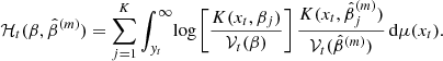 Mathematical equation: $$ \begin{aligned}&\mathcal{H} _t(\beta ,\hat{\beta }^{(m)})=\sum _{j=1}^{K}\int _{{ y}_t}^{\infty } \! \log \left[\frac{K(x_t,\beta _j)}{\mathcal{V} _t(\beta )}\right]\frac{K(x_t,\hat{\beta }^{(m)}_j)}{\mathcal{V} _t(\hat{\beta }^{(m)})}\,\mathrm{d}\mu (x_t). \end{aligned} $$