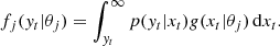 Mathematical equation: $$ \begin{aligned} f_j({ y}_t|\theta _j)&=\int _{{ y}_t}^{\infty } p({ y}_t|x_t){ g}(x_t|\theta _j)\,\mathrm{d}x_t. \end{aligned} $$