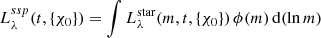 Mathematical equation: $$ \begin{aligned} L_\lambda ^{ssp }(t, \{{\chi _0}\}) = \int L_\lambda ^{\mathrm{star} }(m, t, \{{\chi _0}\})\, \phi (m)\, \mathrm{{d}}(\ln m) \end{aligned} $$