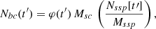 Mathematical equation: $$ \begin{aligned} N_{bc }(t^\prime ) = \varphi (t^\prime )\, M_{sc }\, \left(\frac{N_{{ssp }}[t\prime ]}{M_{{ssp }}}\right)\!\,, \end{aligned} $$