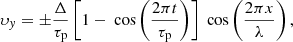 Mathematical equation: $$ \begin{aligned} \upsilon_y = \pm \frac{\Delta }{\tau _{\rm p}} \left[ 1 - {\text{ cos}} \left( \frac{2 \pi t}{\tau _{\rm p}} \right) \right] {\text{ cos}} \left( \frac{2 \pi x}{\lambda } \right), \end{aligned} $$