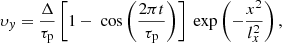 Mathematical equation: $$ \begin{aligned} \upsilon_y = \frac{\Delta }{\tau _{\rm p}} \left[ 1 - {\text{ cos}} \left( \frac{2 \pi t}{\tau _{\rm p}} \right) \right] {\text{ exp}} \left( - \frac{x^2}{l_x^2} \right), \end{aligned} $$