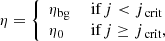 Mathematical equation: $$ \begin{aligned} \eta = {\left\{ \begin{array}{ll} \eta _{\rm bg}&{\text{ if}}\, j < j_{\text{ crit}}\\ \eta _{0}&{\text{ if}} \,j \ge j_{\text{ crit}}, \end{array}\right.} \end{aligned} $$