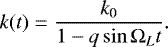 Mathematical equation: \begin{equation*}k(t) = \frac{k_{0}}{1 - q \sin \Omega_{L} t }.\vspace*{-1pt} \end{equation*}