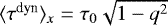 Mathematical equation: $\langle \tau^{\textrm{dyn}}\rangle_{x} =\tau_{0} \sqrt{1-q^2}$