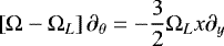 Mathematical equation: \begin{equation*} \left[\Omega -\Omega_{L} \right]\partial_{\theta} = -\frac{3}{2} \Omega_{L} x \partial_{y} \end{equation*}