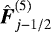 Mathematical equation: $\hat{\hbox{\bfseries\itshape{F}}}^{(5)}_{j - 1/2}$