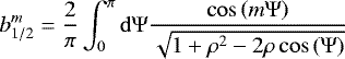Mathematical equation: \begin{equation*} b_{1/2}^{m} = \frac{2}{\pi} \int_{0}^{ \pi} \mathrm{d}\Psi \frac{\cos\left(m \Psi\right)}{\sqrt{1+ \rho^2 - 2 \rho \cos\left( \Psi\right)}} \end{equation*}