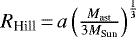 Mathematical equation: $R_{\textrm{Hill}}\,{=}\,a\left(\frac{M_{\textrm{ast}}}{3M_{\textrm{Sun}}}\right)^{\frac{1}{3}}$