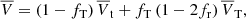 Mathematical equation: $$ \begin{aligned} \overline{V} = \left(1-f_{\rm T}\right) \overline{V}_{\rm t} + f_{\rm T} \left(1-2f_{\rm r}\right)\overline{V}_{\rm T}, \\ \end{aligned} $$