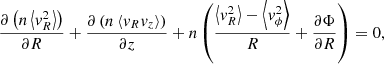 Mathematical equation: $$ \begin{aligned} \frac{\partial \left(n\left<{ v}_R^2\right>\right)}{\partial R}+\frac{\partial \left(n\left<{ v}_Rv_z\right>\right)}{\partial z} + n\left(\frac{\left<{ v}_R^2\right>-\left<{ v}_\phi ^2\right>}{R} +\frac{\partial \Phi }{\partial R}\right) = 0, \end{aligned} $$