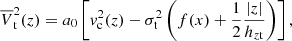 Mathematical equation: $$ \begin{aligned} \overline{V}_{\rm t}^2(z)&= a_0 \left[ { v}_{\rm c}^2(z) -\sigma _{\rm t}^2 \left( f(x) +\frac{1}{2} \frac{\left|z\right|}{ h_{z\mathrm{t}}} \right)\right],\end{aligned} $$