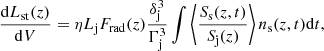 Mathematical equation: $$ \begin{aligned} \frac{\mathrm{d}L_{\rm st}(z)}{\mathrm{d}V} = \eta L_{\rm j} F_{\rm rad}(z) \frac{\delta _{\rm j}^3}{\Gamma _{\rm j}^3} \int { \left\langle \frac{S_{\rm s}(z, t)}{S_{\rm j}(z)}\right\rangle n_{\rm s}(z,t) \mathrm{d}t}, \end{aligned} $$
