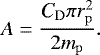Mathematical equation: \begin{equation*} {A}=\frac{\textit{C}_{\rm{D}}\pi r_{\rm{p}}^2}{2 m_{\rm{p}}}. \end{equation*}