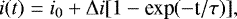 Mathematical equation: \begin{equation*} i(t)=i_0+\Delta i[1-\textrm{exp}(-\textrm{t}/\tau)], \end{equation*}