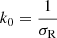 Mathematical equation: $ k_0 = \frac{1}{\sigma_{\mathrm{R}}} $