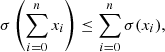 Mathematical equation: $$ \begin{aligned} \sigma \left(\sum _{i=0}^{n}x_{i}\right) \le \sum _{i=0}^{n}\sigma (x_{i}), \end{aligned} $$