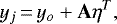 Mathematical equation: \begin{equation*}y_{j}\,{=}\,y_{o} + {\bf{A}}\eta^{T}, \end{equation*}