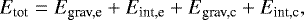 Mathematical equation: \begin{equation*} E_{\textrm{tot}}=E_{\textrm{grav,e}}+E_{\textrm{int,e}}+E_{\textrm{grav,c}}+E_{\textrm{int,c}} ,\end{equation*}
