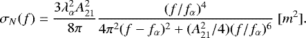 Mathematical equation: \begin{equation*} \sigma_N(f)=\frac{3 \lambda_{\alpha}^2 A^2_{21}}{8\pi} \frac{(f/f_{\alpha})^4}{4\pi^2(f-f_{\alpha})^2+(A_{21}^2/4)(f/f_{\alpha})^6}~[m^2].\end{equation*}