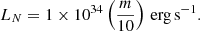 Mathematical equation: $$ \begin{aligned} L_N = 1\times 10^{34} \left(\frac{m}{10}\right)\,\mathrm{{erg\,s^{-1}}}. \end{aligned} $$