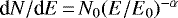 Mathematical equation: $\textrm{d}N/\textrm{d}E\,{=}\,N_0 (E/E_0)^{-\alpha}$