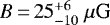 Mathematical equation: $B\,{=}\,25^{+6}_{-10}~\mu\mbox{G}$