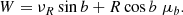 $$ \begin{aligned}&W = \nu _R \sin b + R \cos b \; \mu _b. \end{aligned} $$