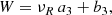 $$ \begin{aligned}&W = \nu _R \,a_3 + b_3, \end{aligned} $$