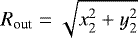Mathematical equation: $R_{\textrm{out}}=\sqrt{x_{2}^{2}+y_{2}^{2}}$
