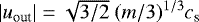 Mathematical equation: $|u_{\textrm{out}}|=\sqrt{3/2}\ (m/3)^{1/3}c_{\textrm{s}}$