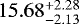 Mathematical equation: $15.68 _{ - 2.13 } ^ { + 2.28 } $