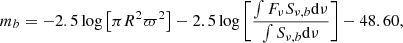Mathematical equation: $$ \begin{aligned} m_b = -2.5 \log {\left[\pi R^2 \varpi ^2\right]} - 2.5 \log {\left[\frac{\int {F_\nu S_{\nu ,b} \mathrm{d}\nu }}{\int {S_{\nu ,b} \mathrm{d}\nu }}\right]} - 48.60, \end{aligned} $$