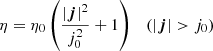 Mathematical equation: $$ \begin{aligned} \eta =\eta _0\left(\frac{|{\boldsymbol{j}}|^2}{j_0^2} +1\right) \quad \left(|{\boldsymbol{j}}| > j_0\right) \end{aligned} $$