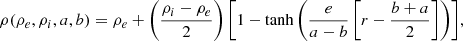 Mathematical equation: $$ \begin{aligned} \displaystyle {\rho (\rho _e,\rho _i,a,b)=\rho _e+\left(\frac{\rho _i-\rho _e}{2}\right)\left[1-\mathrm{tanh}\left(\frac{e}{a-b}\left[r-\frac{b+a}{2}\right]\right)\right]}, \end{aligned} $$