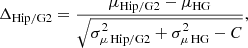 Mathematical equation: $$ \begin{aligned} \Delta _\mathrm{Hip/G2} = \frac{\mu _\mathrm{Hip/G2} - \mu _\mathrm{HG} }{\sqrt{\sigma _{\mu \,{\mathrm{Hip/G2} }}^2 + \sigma _{\mu \,{\mathrm{HG} }}^2 - C}}, \end{aligned} $$