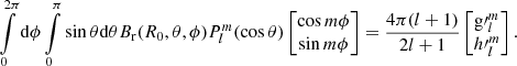 Mathematical equation: $$ \begin{aligned}&\int \limits _{0}^{2\pi }\mathrm{d} \phi \int \limits _{0}^{\pi }\sin \theta \mathrm{d} \theta B_{\rm r}(R_0,\theta ,\phi )P_l^m(\cos \theta )\begin{bmatrix}{\cos m\phi } \\ {\sin m\phi }\end{bmatrix}= \frac{4\pi (l+1)}{2l+1}\begin{bmatrix}{{\mathrm{g}\prime }_l^m} \\ {{h\prime }_l^m}\end{bmatrix}. \end{aligned} $$