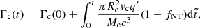 Mathematical equation: $$ \begin{aligned} \Gamma _{\mathrm{c} }(t) = \Gamma _{\mathrm{c} }(0) + \int _0^t\frac{\pi R_{\mathrm{c} }^2 v_{\mathrm{c} } q^\prime }{M_{\mathrm{c} } c^3}(1-f_{\mathrm{NT} }) {\mathrm{d} } \tilde{t}, \end{aligned} $$